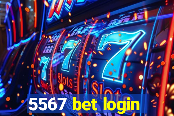 5567 bet login